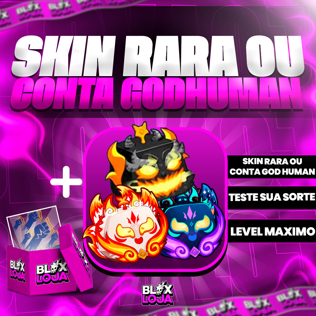 『 🍓 』SKIN RARA OU CONTA GOD HUMAN
