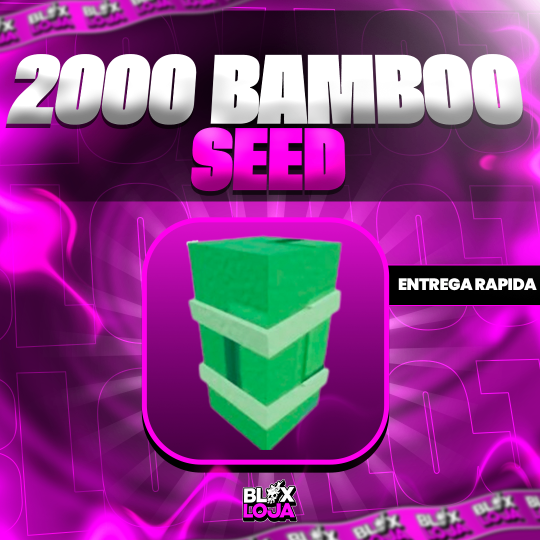 「🎋」2000X BAMBOO SEED