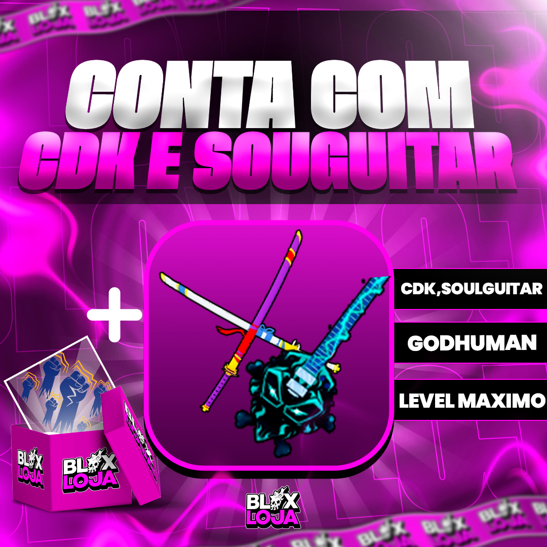 『 🗡️ 』GODHUMAN + CDK + SKULLGUITAR + LEVEL MÁXIMO